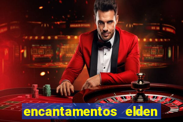 encantamentos elden ring wiki